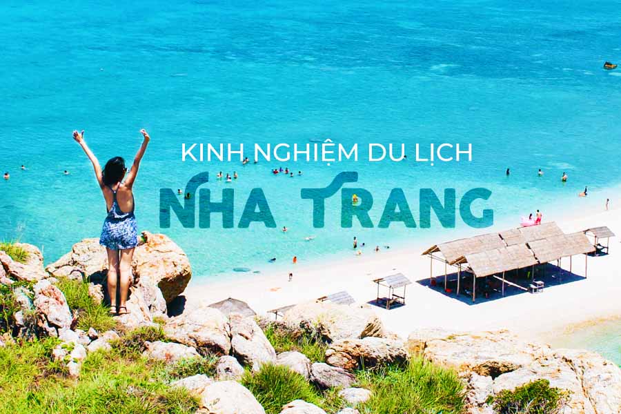 Kinh nghiệm du lịch Nha Trang