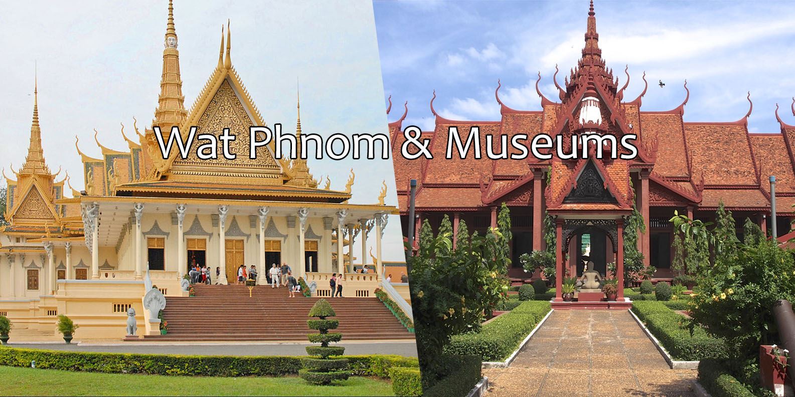 Tour Wat Phnom và các bảo tàng Phnom Penh