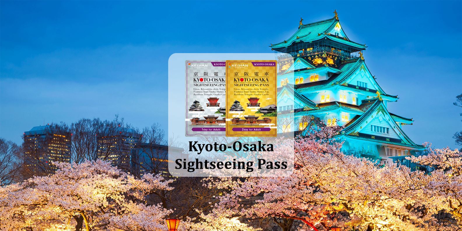 Thẻ Kyoto-Osaka Sightseeing pass 
