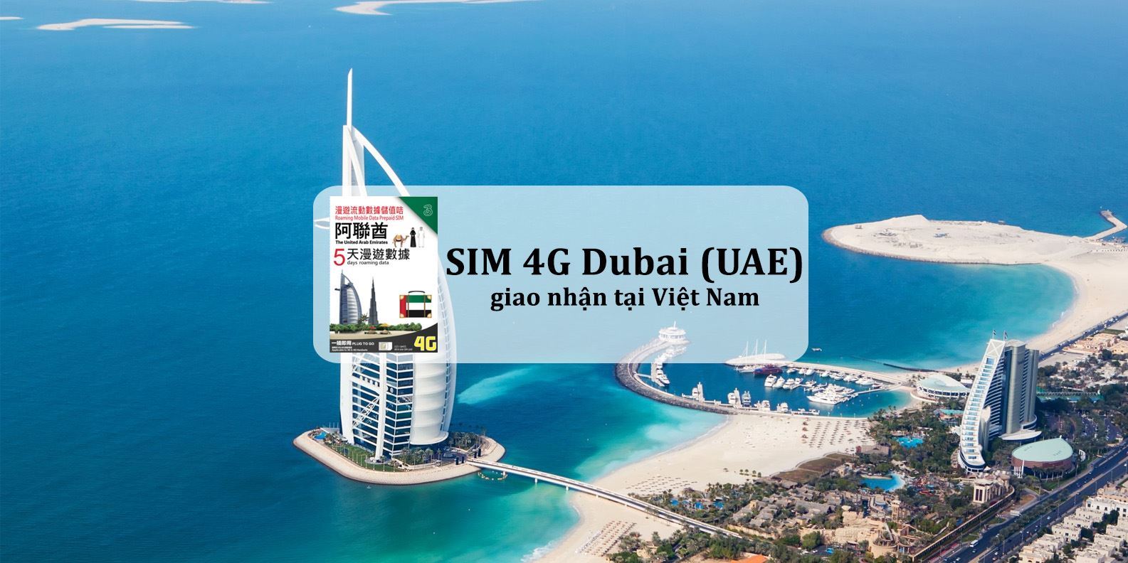 SIM 4G Dubai (UAE) giao nhận tại Việt Nam